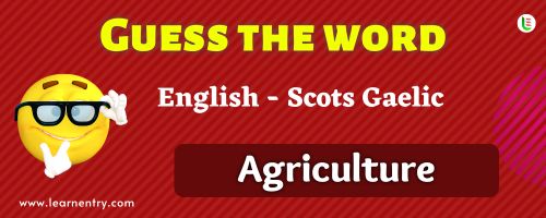 Guess the Agriculture in Scots gaelic
