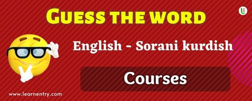 Guess the Courses in Sorani kurdish