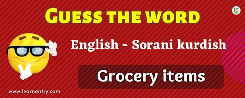 Guess the Grocery items in Sorani kurdish