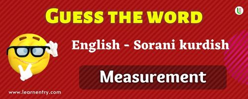 Guess the Measurement in Sorani kurdish