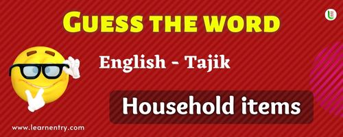 Guess the Household items in Tajik