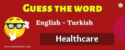 Guess the Healthcare in Turkish