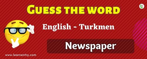 Guess the Newspaper in Turkmen