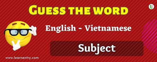 Guess the Subject in Vietnamese