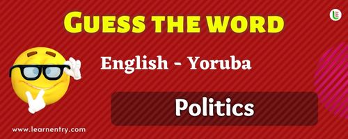 Guess the Politics in Yoruba