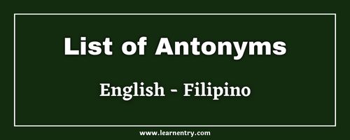List of Antonyms in Filipino and English