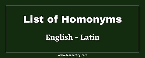 List of Homonyms in Latin and English