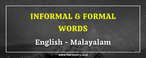 List of Informal and Formal words in Malayalam and English