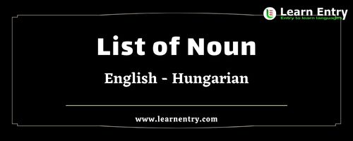 List of Nouns in Hungarian and English