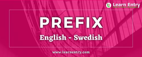 List of Prefix in Swedish and English