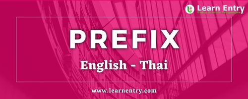 List of Prefix in Thai and English