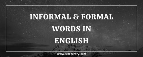 List of Formal and informal words in English