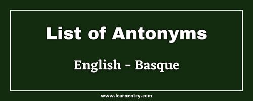 List of Antonyms in Basque and English