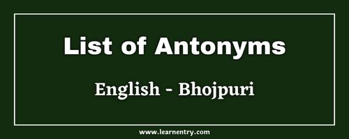 List of Antonyms in Bhojpuri and English