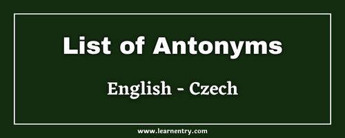 List of Antonyms in Czech and English