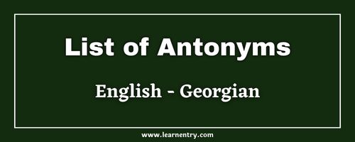List of Antonyms in Georgian and English