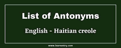 List of Antonyms in Haitian creole and English