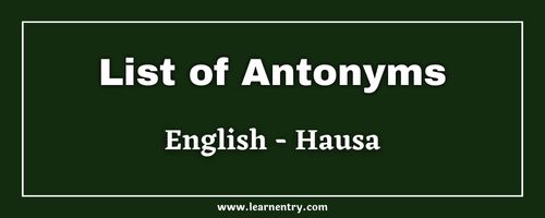 List of Antonyms in Hausa and English