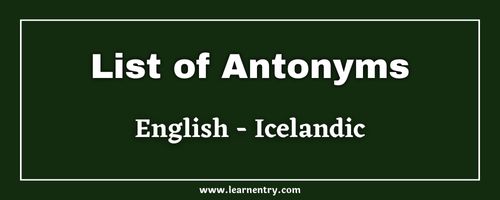List of Antonyms in Icelandic and English