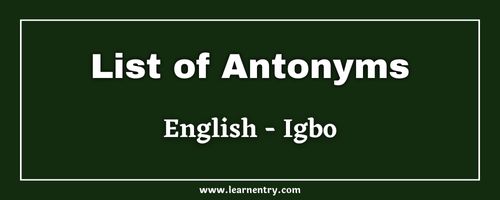 List of Antonyms in Igbo and English