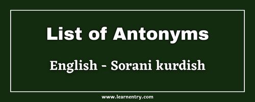 List of Antonyms in Sorani kurdish and English