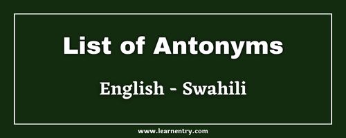 List of Antonyms in Swahili and English