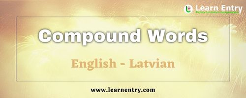 List of Compound words in Latvian and English