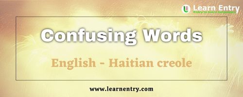 List of Confusing words in Haitian creole and English