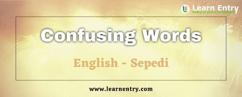 List of Confusing words in Sepedi and English