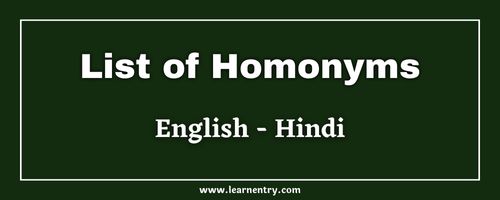 List of Homonyms in Hindi and English