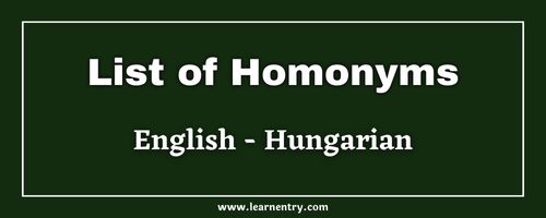 List of Homonyms in Hungarian and English