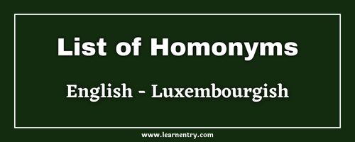 List of Homonyms in Luxembourgish and English