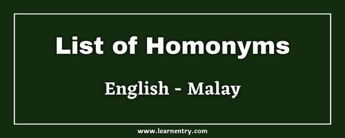 List of Homonyms in Malay and English