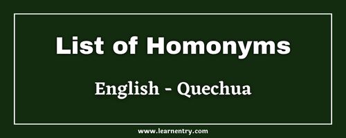List of Homonyms in Quechua and English