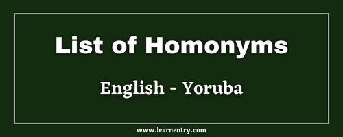List of Homonyms in Yoruba and English
