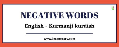 List of Negative words in Kurmanji kurdish and English