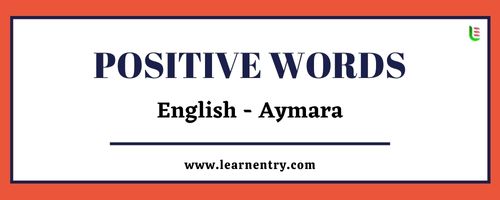 List of Positive words in Aymara and English