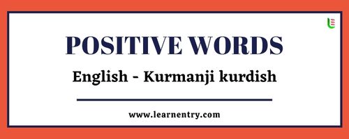 List of Positive words in Kurmanji kurdish and English