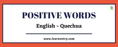 List of Positive words in Quechua and English