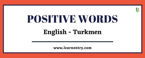 List of Positive words in Turkmen and English