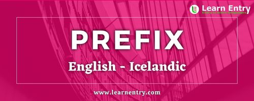 List of Prefix in Icelandic and English