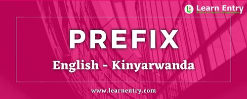 List of Prefix in Kinyarwanda and English