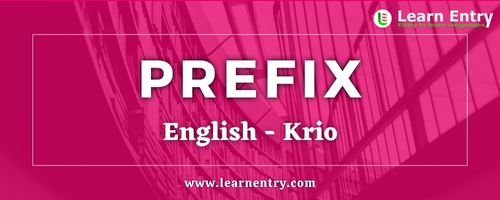 List of Prefix in Krio and English