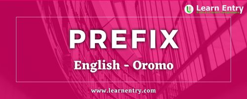 List of Prefix in Oromo and English