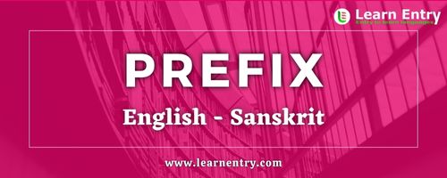 List of Prefix in Sanskrit and English