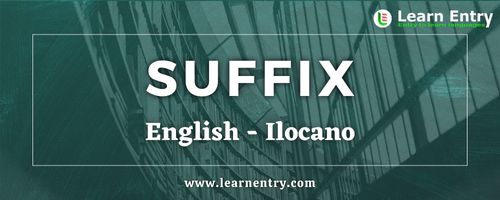 List of Suffix in Ilocano and English