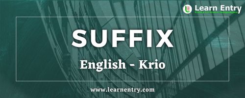 List of Suffix in Krio and English