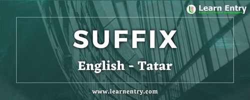 List of Suffix in Tatar and English