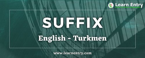 List of Suffix in Turkmen and English