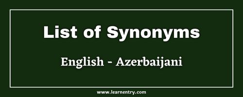 List of Synonyms in Azerbaijani and English